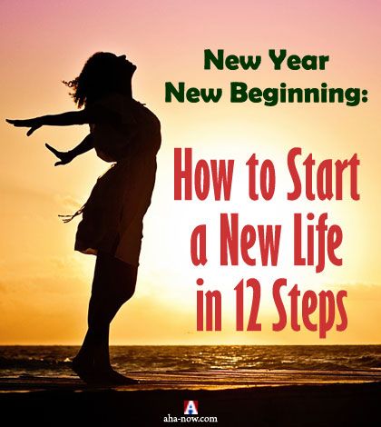 Start a new life by following 12 steps