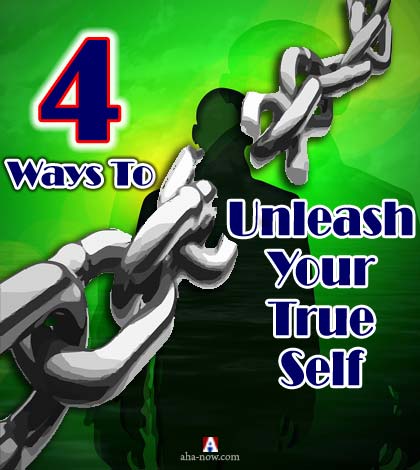 4 ways to unleash your true self