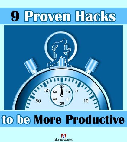 9 Proven Hacks to be More Productive in Less Time