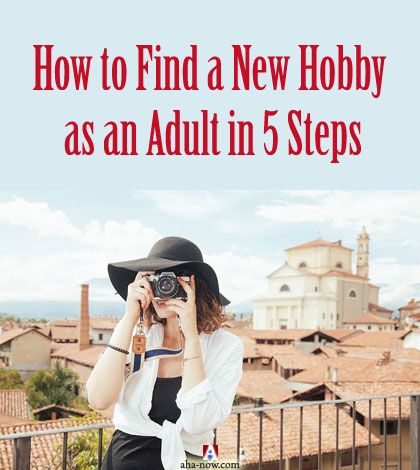 How to Find a New Hobby as an Adult in 5 Steps
